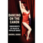 Dancing on the Canon: Embodiments of Value in Popular Dance - Hardcover
