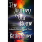 The Journey is Our Home: Colorado Chapters Book Three - Paperback