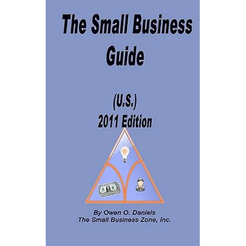 The Small Business Guide (U.S.) 2011 Edition - Paperback
