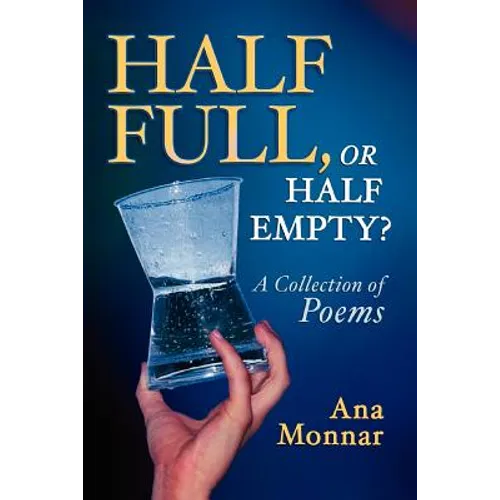 Half Full, Or Half Empty? - Paperback