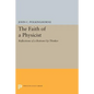 The Faith of a Physicist: Reflections of a Bottom-Up Thinker - Paperback