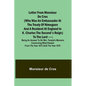 Letter from Monsieur de Cros (who was an embassador at the Treaty of Nimeguen and a resident at England in K. Charles the Second's reign) to the Lord - Paperback