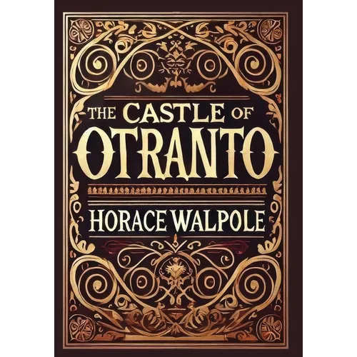 The Castle of Otranto (Collector's Edition) (Laminated Hardback with Jacket) - Hardcover