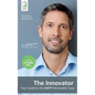 The Innovator: Your Guide to the ENTP Personality Type - Paperback