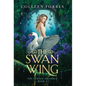 The Swan Wing - Hardcover