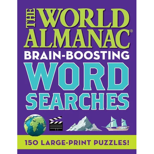 The World Almanac Brain-Boosting Word Searches: 150 Large-Print Puzzles! - Paperback