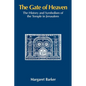 The Gate of Heaven: The History and Symbolism of the Temple in Jerusalem - Paperback