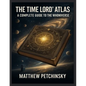 The Time Lord's Atlas: A Complete Guide to the Whoniverse A breakdown of the locations, planets, and dimensions explored in Doctor Who. - Paperback