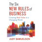 The Six New Rules of Business: Creating Real Value in a Changing World - Hardcover