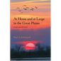 At Home and at Large in the Great Plains: Essays and Memories - Paperback