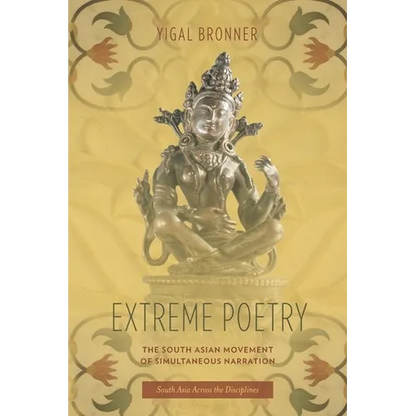 Extreme Poetry: The South Asian Movement of Simultaneous Narration - Hardcover