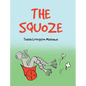 The Squoze - Hardcover