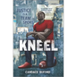 Kneel - Hardcover