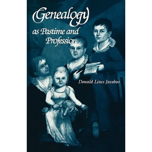 Genealogy as Pastime and Profession (Revised) - Paperback