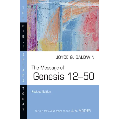 The Message of Genesis 12-50 - Paperback