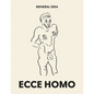 General Idea: Ecce Homo: Drawings (1985-1993) - Paperback