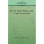 If You Must Speculate, Learn the Rules - Paperback