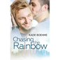 Chasing the Rainbow - Paperback