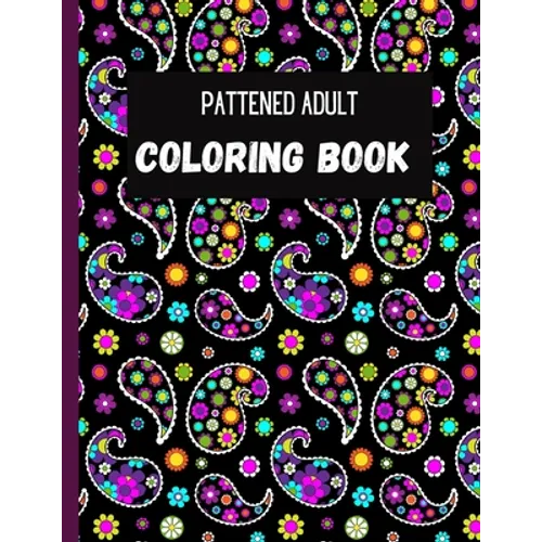 Patterned Adult Coloring Book - Paperback