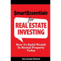 Smart Essentials for Real Estate Investing: How to Build Wealth in Rental Property Today - Paperback