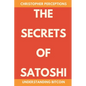 The Secrets of Satoshi: Understanding Bitcoin - Paperback
