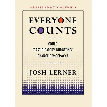 Everyone Counts: Could Participatory Budgeting Change Democracy? - Paperback