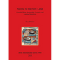 Sailing to the Holy Land: Crusader Ships, Seamanship, Logistics and Landing Operations - Paperback