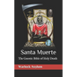 Santa Muerte: The Gnostic Bible of Holy Death - Paperback