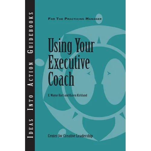 Using Your Executive Coach - Paperback