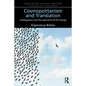 Cosmopolitanism and Translation: Investigations Into the Experience of the Foreign - Paperback