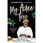 My Ackee Tree: A Chef's Memoir of Finding Home in the Kitchen - Hardcover