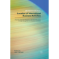 Location of International Business Activities: Integrating Ideas from Research in International Business, Strategic Management and Economic Geography - Paperback