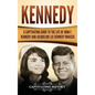 Kennedy: A Captivating Guide to the Life of John F. Kennedy and Jacqueline Lee Kennedy Onassis - Hardcover