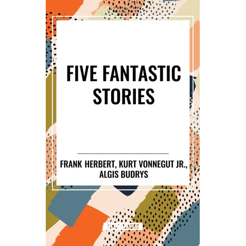 Five Fantastic Stories - Hardcover