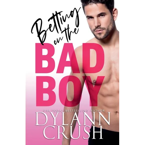 Betting on the Bad Boy - Paperback
