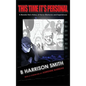 This Time It's Personal - A Monster Kid's History of Horror Memories and Experiences (hardback) - Hardcover