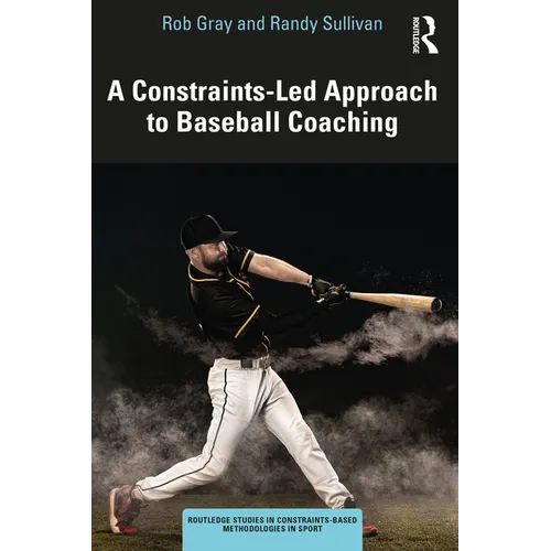 A Constraints-Led Approach to Baseball Coaching - Paperback