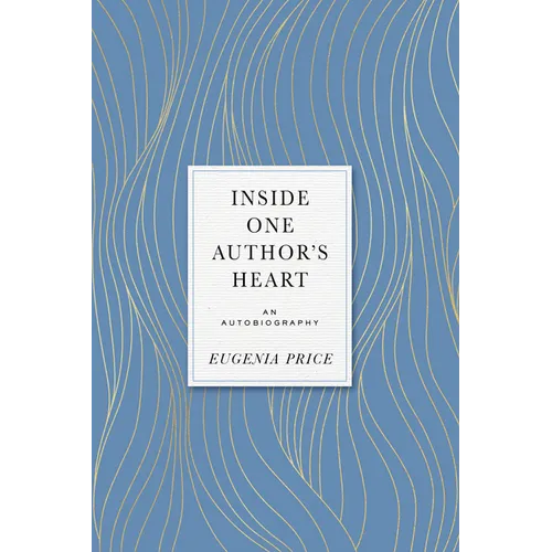 Inside One Author's Heart: An Autobiography - Hardcover