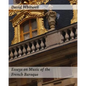 Essays on Music of the French Baroque: Philosophy and Performance Practice - Paperback