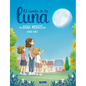 El Cuento de la Luna / A Story about the Moon - Hardcover