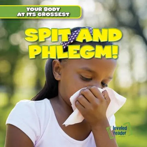 Spit and Phlegm! - Library Binding