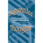 Unguarded Thoughts: Poems of an artist and a world traveler - Hardcover