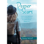 Deeper Than the Scars: A Journey from Cleft Lip and Palate and Self-Rejection to Re-Established Identity Through Christ - Hardcover
