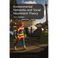 Environmental Networks and Social Movement Theory - Paperback