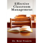 Effective Classroom Management - Paperback