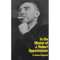 In the Matter of J. Robert Oppenheim - Paperback