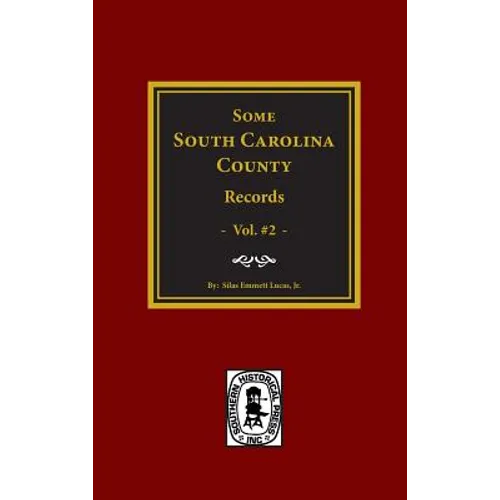 Some South Carolina County Records, Vol. #2 - Hardcover