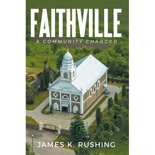 Faithville: A Community Changed - Paperback