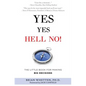 Yes Yes Hell No: The Little Book for Making Big Decisions - Paperback