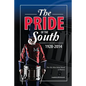 The Pride of the South 1928-2014: The Ole Miss Band, A History - Paperback